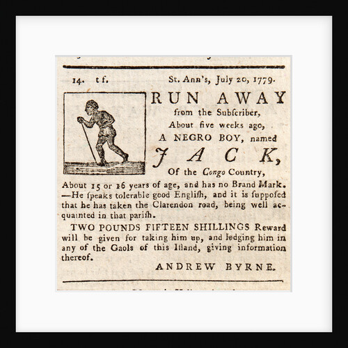 Reward advertisement for runaway slave 'Run Away Jack', aged 15 or 16 years old by unknown