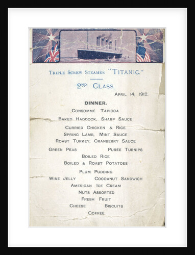 Second Class dinner menu from the last night on the RMS 'Titanic', 14 April, 1912, kept by survivor Mrs Bertha J. Marshall (nee Watt) by unknown