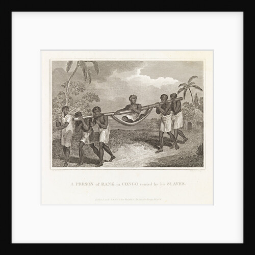 A Person of Rank in Congo carried by his slaves by William Marshall Craig