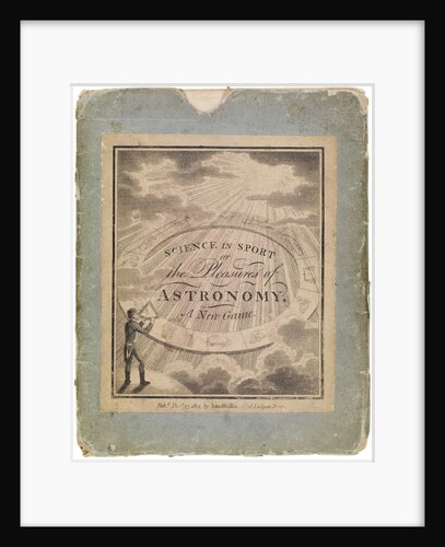 Science in Sport, or the Pleasures of Astronomy. A New Game by John Wallis