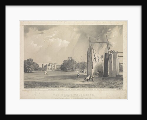 The Great Telescope... erected at Birr Castle in Ireland, by Earl of Rosse, President of the Royal Society by Henrietta M. Crompton