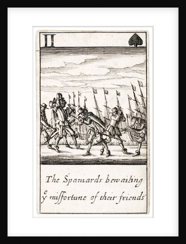 1588 Armada Playing Cards, II of Spades. 'The Spaniards bewailing ye missfortune of their friends' by unknown