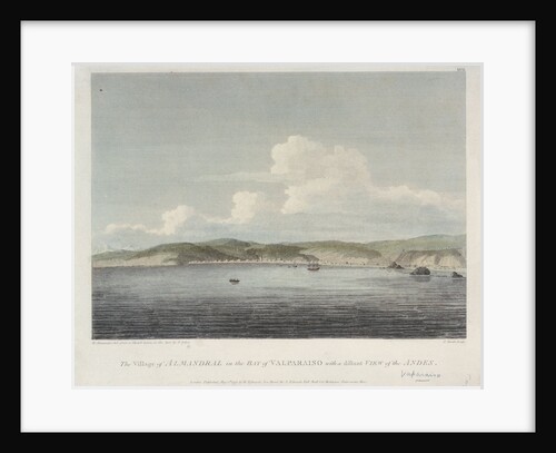 The village of Almandral in the bay of Valparaiso with a distant view of the Andes by J. Sykes