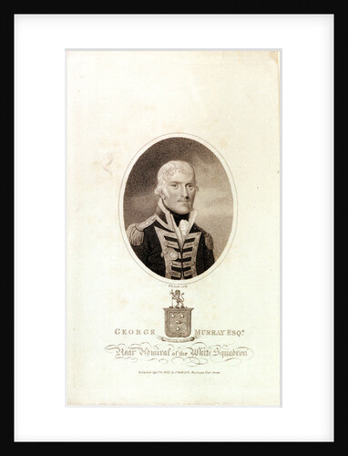 George Murray Esqr Rear Admiral of the White Squadron by Henry R. Cook