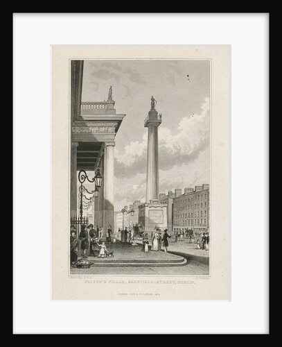 Nelson's pillar, Sackville Street, Dublin by George Petrie