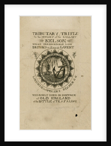 To the Memory of the Gallant Nelson... by unknown