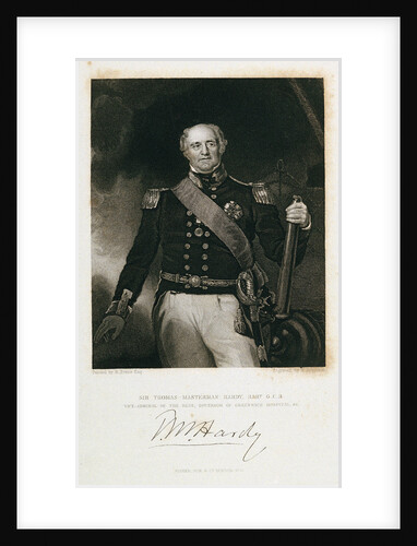 Sir Thomas-Masterman Hardy, Bart G C B Vice-Admiral of the Blue;  Governor of Greenwich Hospital, &c T M Hardy by R. Evans