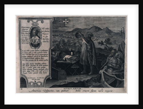 Astrolabe. Astrolabium. Americus Vespuccius, cum quattuor. Stellis crucem silente nocte repperit. Also a portrait of Dante Aligheri by Johannes Stradanus