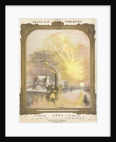 The Brave Old Temeraire song, the Words by J. Duff, the Music by J.W. Hobbs (cover for music piece) by Joseph Mallord William Turner
