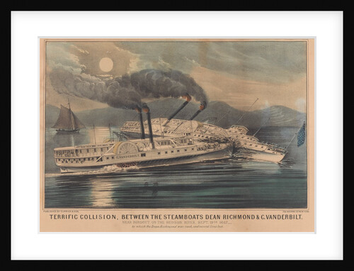 Terrific Collision, between the Steamboats Dean Richond and C. Vanderbilt near Rondout, on the Hudson River, Sept 19th 1867 by which the Dean Richmond was sunk, and several lives lost by Currier & Ives