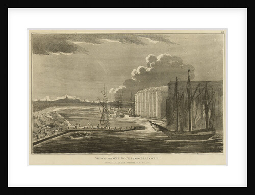 View of the wet docks from Blackwall by Robert Laurie & James Whittle