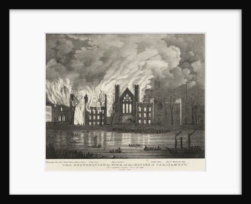 The destruction by fire of the Houses of Parliament on Thursday night, 16 October 1834 by unknown