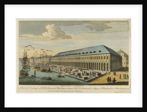 A view of the exchange and the warehouses at Petersburg in Russia by Robert Sayer