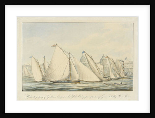 Yachts the property of Gentlemen belonging to the Yacht Clubs preparing to start off Greenwich College River Thames by J. Rogers Senior
