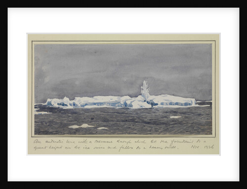An antarctic berg with a crevasse through which the sea fountains to a great height as the ice rises and falls to a heavy swell, Nov 1926 by Sir Alister Hardy