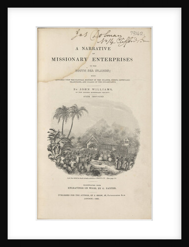 A narrative of missionary enterprises in the South Sea Islands by John Williams