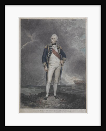 A hand-coloured engraving of Sir John Borlase Warren (1753-1822) by Unknown