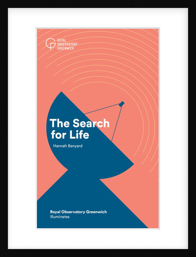 Illuminates series: 'The Search for Life' by Hannah Banyard by Anonymous