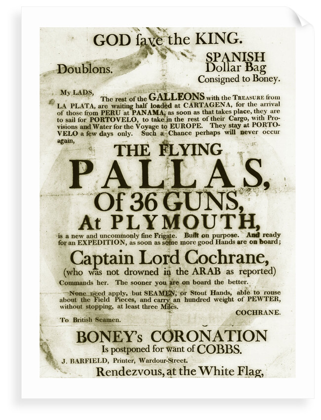 Recruitment poster for the 36-gun 'Pallas' at Plymouth, promising Spanish prize money and glory for those sailing with Captain Lord Cochrane by unknown