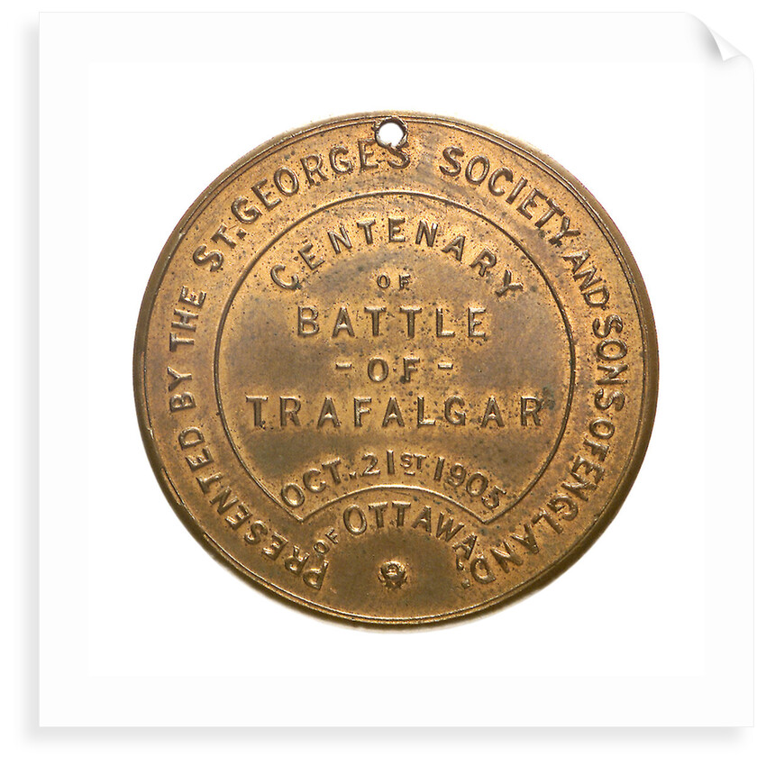 Medalet commemorating the Trafalgar Centenary and the St George's Society and Sons of England, of Ottawa; reverse by unknown