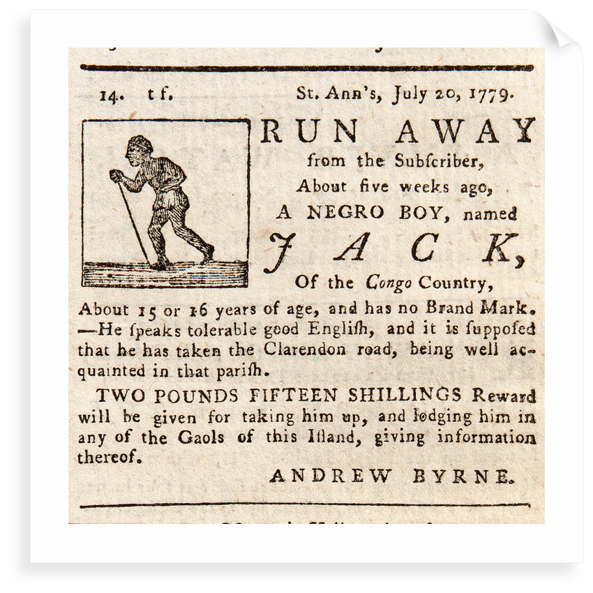 Reward advertisement for runaway slave 'Run Away Jack', aged 15 or 16 years old by unknown
