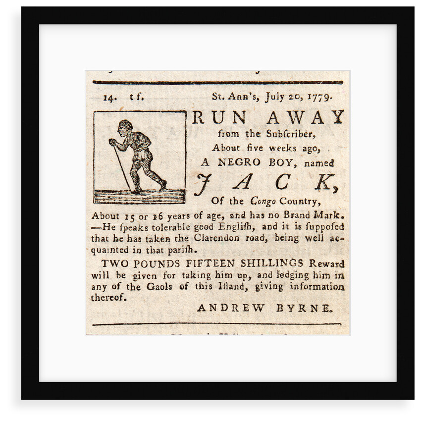 Reward advertisement for runaway slave 'Run Away Jack', aged 15 or 16 years old by unknown