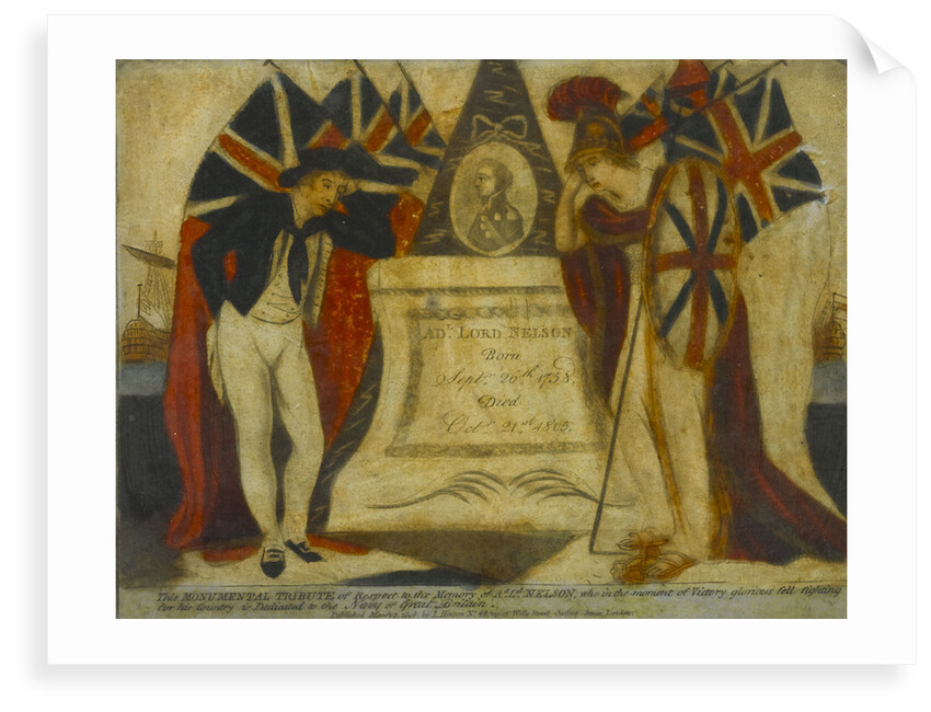 This Monumental Tribute of Respect to the Memory of Ad. Ld. NELSON, who in the moment of Victory gloriously fell fighting for his country is Dedicated to the Navy of Great Britain' by J. Hinton