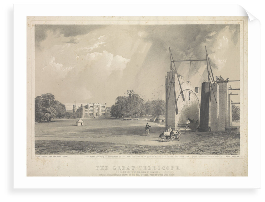 The Great Telescope... erected at Birr Castle in Ireland, by Earl of Rosse, President of the Royal Society by Henrietta M. Crompton