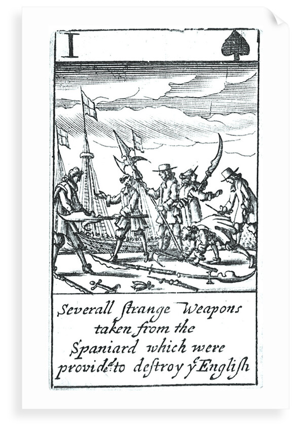 1588 Armada Playing Cards, I of Spades. 'Severall Strange Weapons taken from the Spaniard which were provided to destroy ye English' by unknown