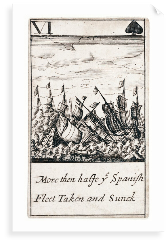 1588 Armada Playing Cards, VI of Spades. 'More then halfe ye Spanish Fleet Taken and Sunck' by unknown