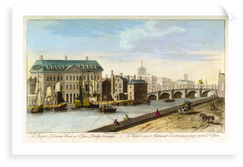 A prospect of the Custom House, and Essex Bridge, Dublin by Joseph Tudor