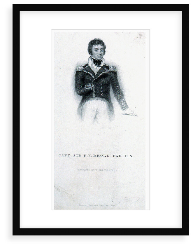 Captain Sir P.V. Broke, Bart, R.N. by William Greatbach