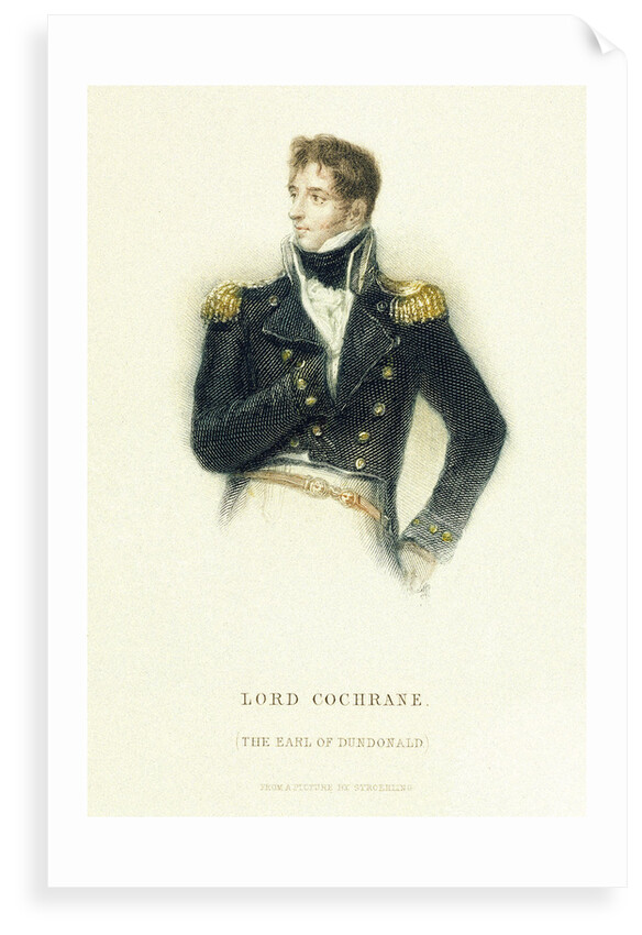 Lord Cochrane, The Earl of Dundonald by P.E. Stroehling