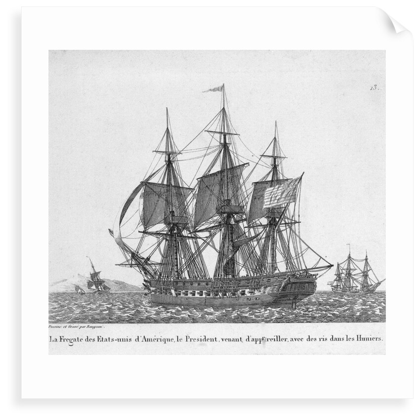La Fregate des Etats-unis d' Amerique, le President venant d'appareiller, avec des ris dans les Huniers. Plate 13 in Collection de Toutes les Especes de Batimens.... 2eme Livraison by Baugean
