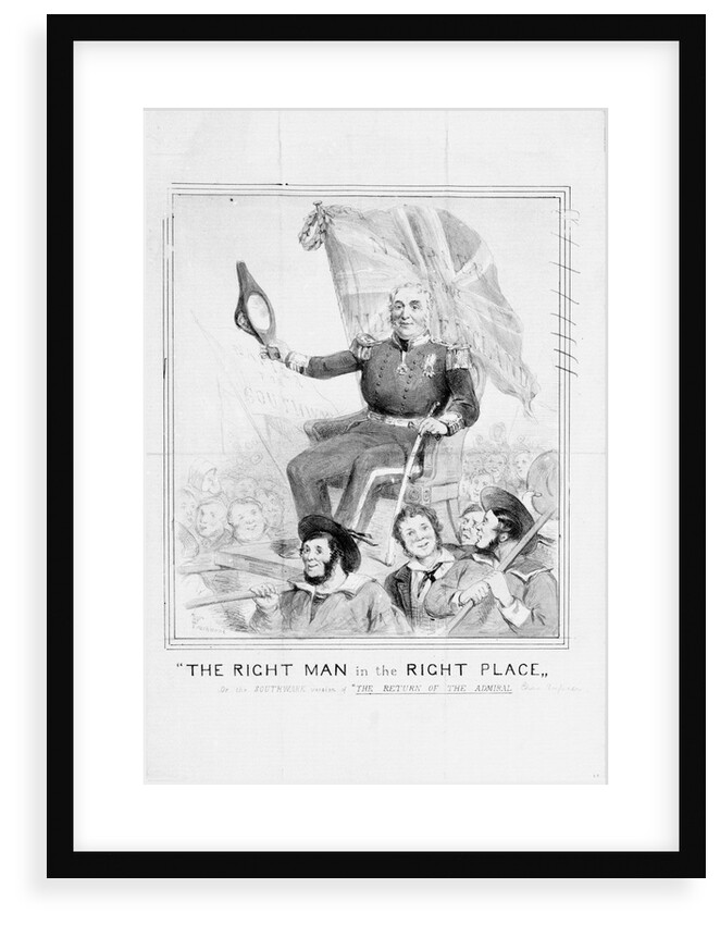 The Right Man in the Right Place, , or the Southwark version of 'The Return of the Admiral [Charles Napier] by Touchstone