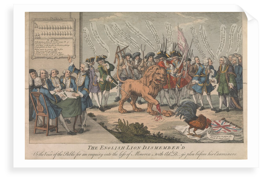 The English Lion Dismembered or the Voice of the Public for an enquiry into the loss of Minorca with Adl. B--g's plea before his Examiners by unknown