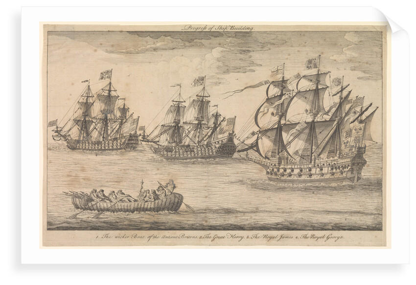 Progress of Ship Building. 1. The wicker boat of the ancient Britons 2. The Great Harry 3. The Royal James 4. The Royal George by Unknown
