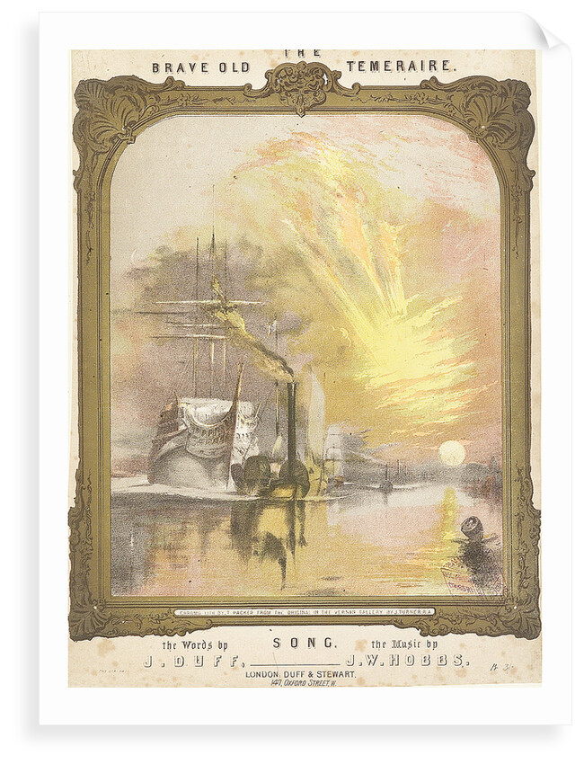 The Brave Old Temeraire song, the Words by J. Duff, the Music by J.W. Hobbs (cover for music piece) by Joseph Mallord William Turner
