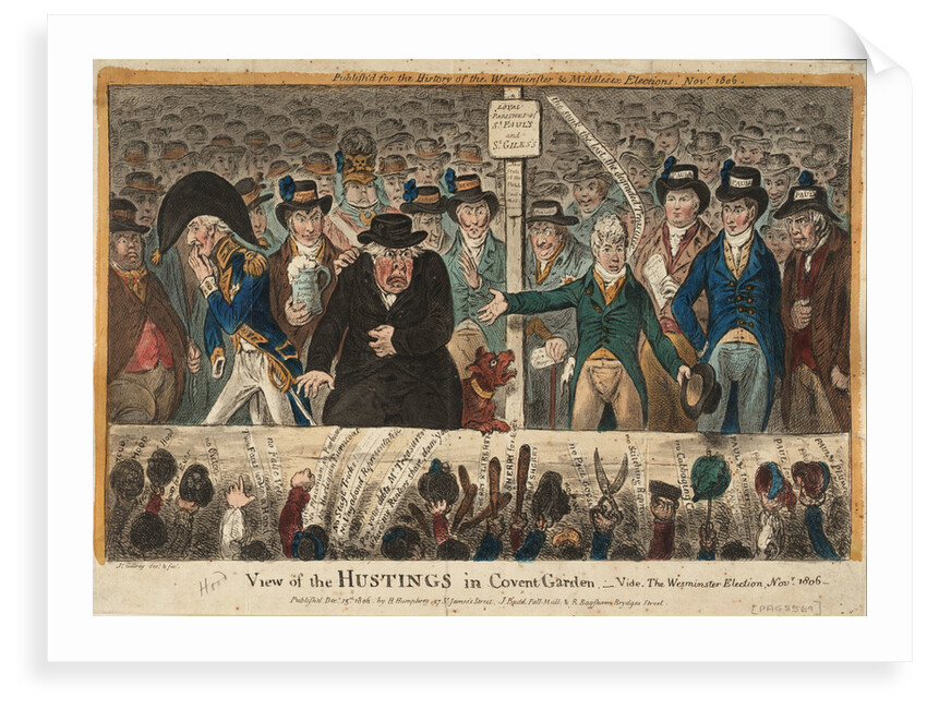View of the Hustings in Covent Garden - Vide, The Westminster Election, Novr 1806 by James Gillray
