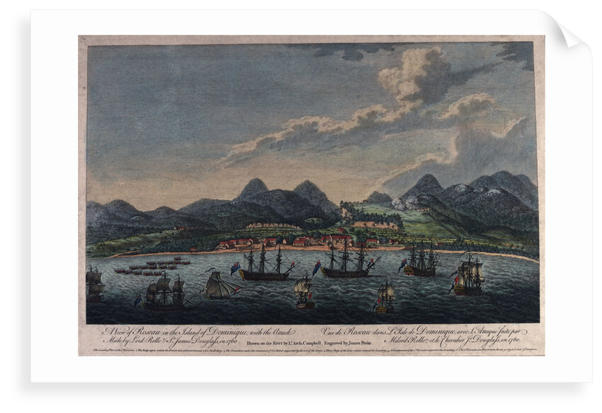 A view of Roseau in the island of Dominique, with the Attack Made by Lord Rollo & Sr James Douglass in 1760 by Archibald Campbell
