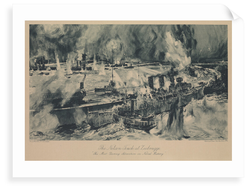 The Nelson Touch at Zeebrugge. 'The Most Daring Adventure in Naval History' by Charles Dixon