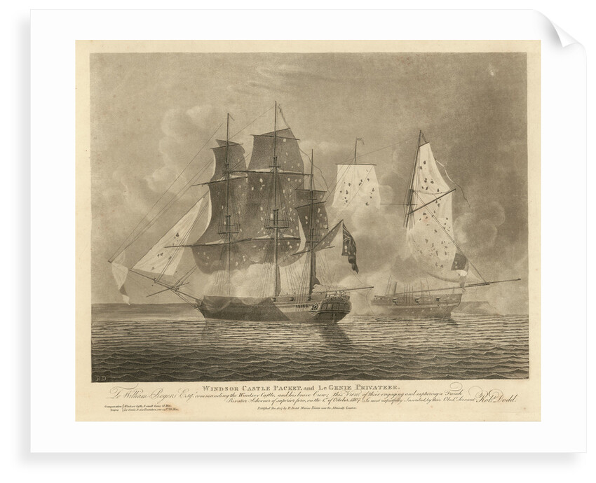 Windsor Castle Packet, and La Genie Privateer... To William Rogers Esq commanding the Windsor Castle... engaging and capturing a French Privateer Schooner of superior force on 1st October 1807... by Robert Dodd