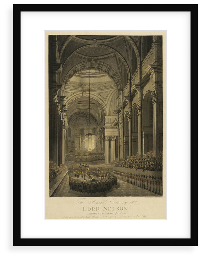 The Funeral Ceremony of Lord Nelson, in St Paul's Cathedral, 9th of Jany 1806 by Mcquin