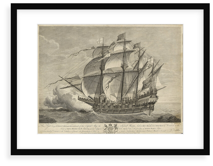 This Print being the Exact Representation of that Capital Ship the Great Harry built at His Majesty's Dock Yard at Woolwich in the Reign of King Henry the 8th Anno 1514... by Hans Holbein [artist] [after]; Thomas Allen [artist]; Pierre Charles Canot [engraver]