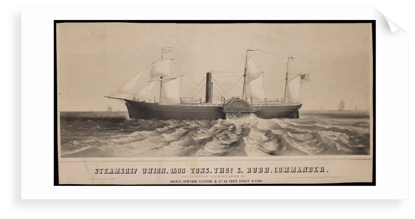 Steamship 'Union'; 1500 Tons, Thos S. Budd, Commander. Built for Spofford Tileston & Co by Major Sarony & Knapp