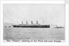 Passenger liner 'Titanic' (Br, 1912) Oceanic Steam Nav Co Ltd, (Ismay Imrie & Co Ltd, managers) (White Star Line): under tow leaving Belfast by unknown