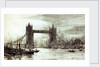 Tower Bridge by William Lionel Wyllie