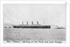 Passenger liner 'Titanic' (Br, 1912) Oceanic Steam Nav Co Ltd, (Ismay Imrie & Co Ltd, managers) (White Star Line): under tow leaving Belfast by unknown