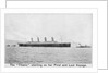 Passenger liner 'Titanic' (Br, 1912) Oceanic Steam Nav Co Ltd, (Ismay Imrie & Co Ltd, managers) (White Star Line): under tow leaving Belfast by unknown