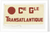 House flag, Compagnie Generale Transatlantique S. A. by Servaux